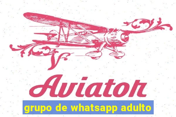 grupo de whatsapp adulto